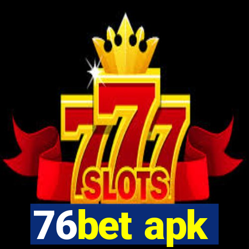 76bet apk